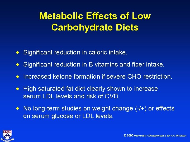 Metabolic Effects of Low Carbohydrate Diets · Significant reduction in caloric intake. · Significant