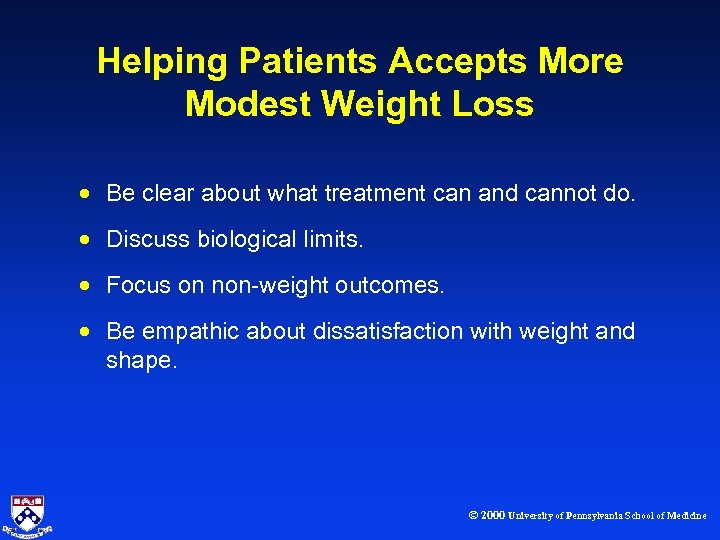 Helping Patients Accepts More Modest Weight Loss · Be clear about what treatment can
