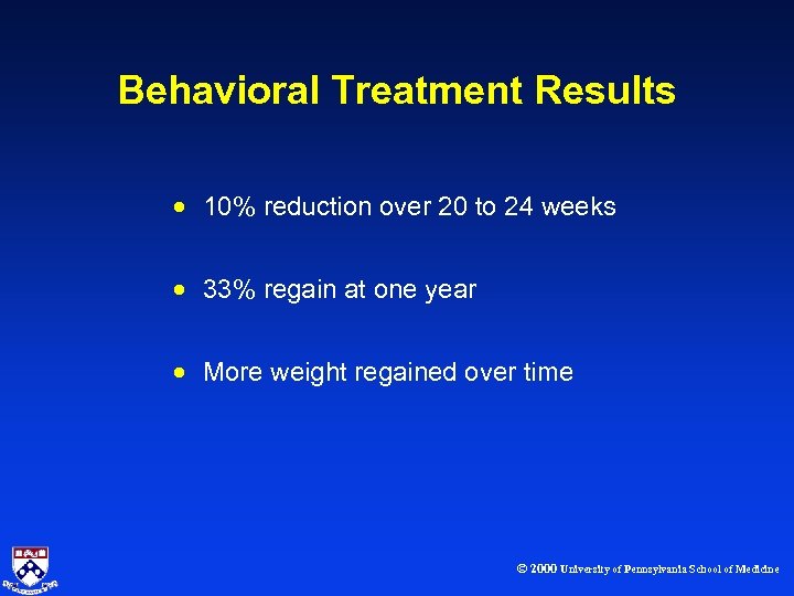 Behavioral Treatment Results · 10% reduction over 20 to 24 weeks · 33% regain