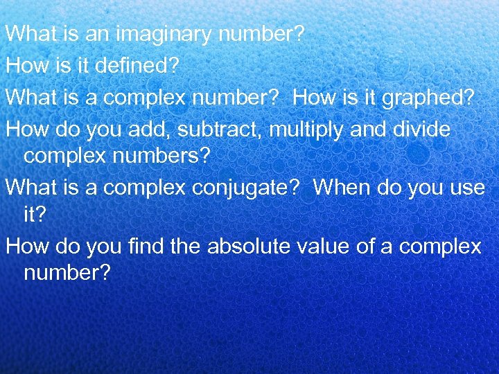 What is an imaginary number? How is it defined? What is a complex number?