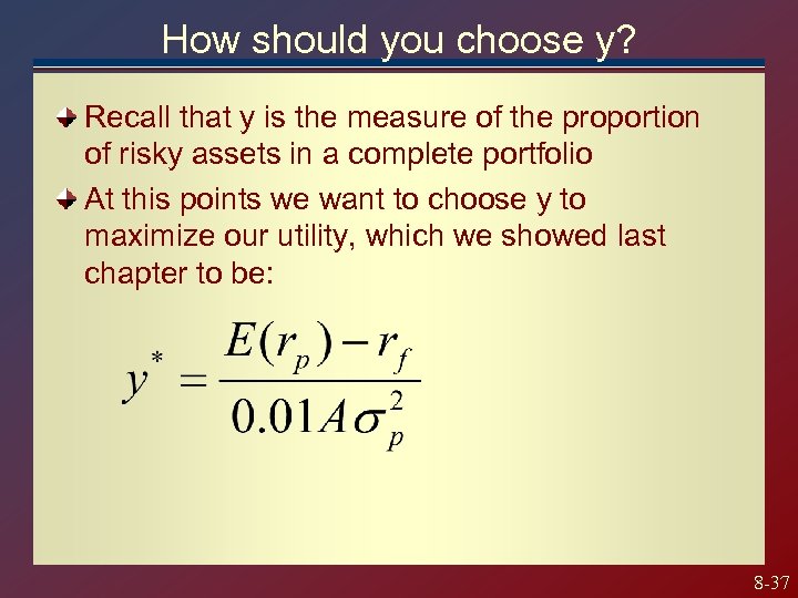 How should you choose y? Recall that y is the measure of the proportion