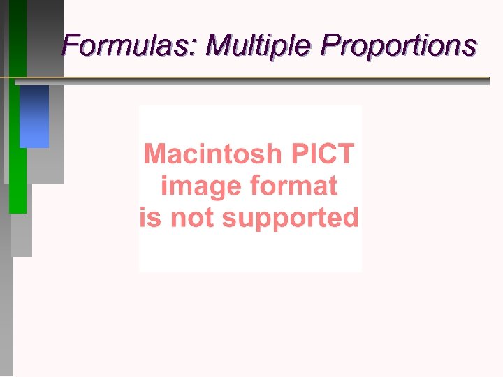 Formulas: Multiple Proportions 