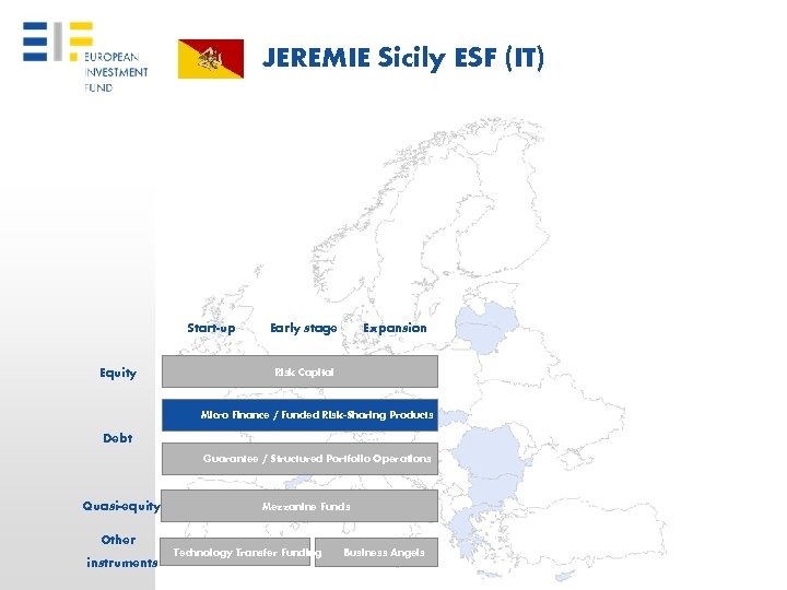 JEREMIE Sicily ESF (IT) Start-up Equity Early stage Expansion Risk Capital Micro Finance /