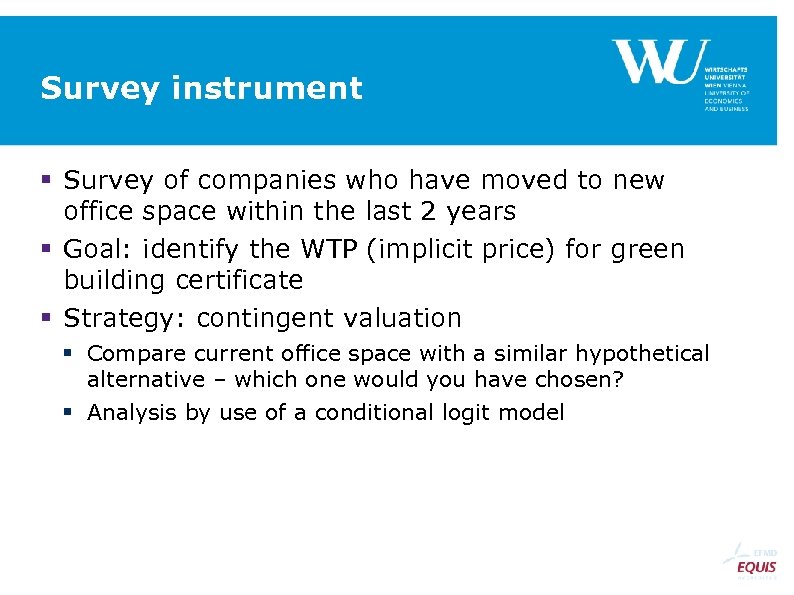 Survey instrument Survey of companies who have moved to new office space within the