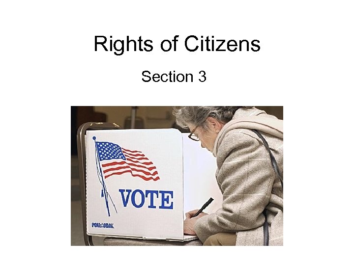 Rights of Citizens Section 3 