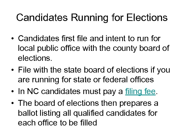 Candidates Running for Elections • Candidates first file and intent to run for local
