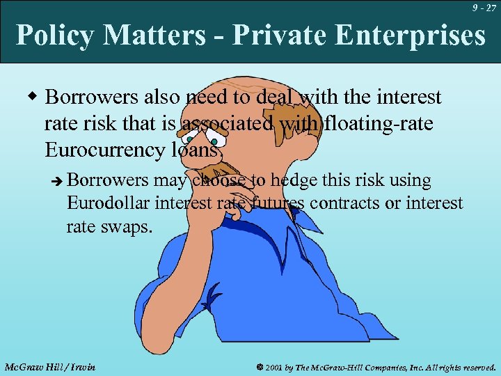 9 - 27 Policy Matters - Private Enterprises w Borrowers also need to deal