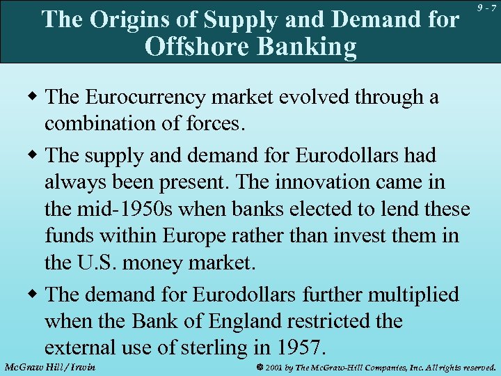 The Origins of Supply and Demand for 9 -7 Offshore Banking w The Eurocurrency