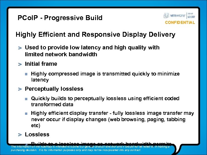 PCo. IP - Progressive Build CONFIDENTIAL Highly Efficient and Responsive Display Delivery Used to