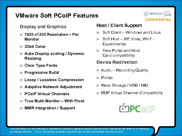 VMware Soft PCo. IP Features Display and Graphics 1920 x 1200 Resolution – Per