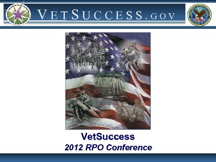 V E T S U C C E S S. GOV Vet. Success 2012