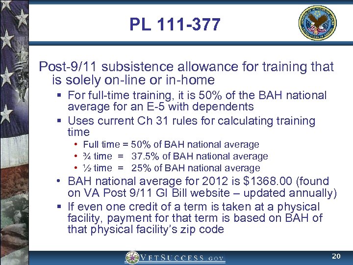 PL 111 -377 Post-9/11 subsistence allowance for training that is solely on-line or in-home