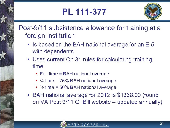 PL 111 -377 Post-9/11 subsistence allowance for training at a foreign institution § Is