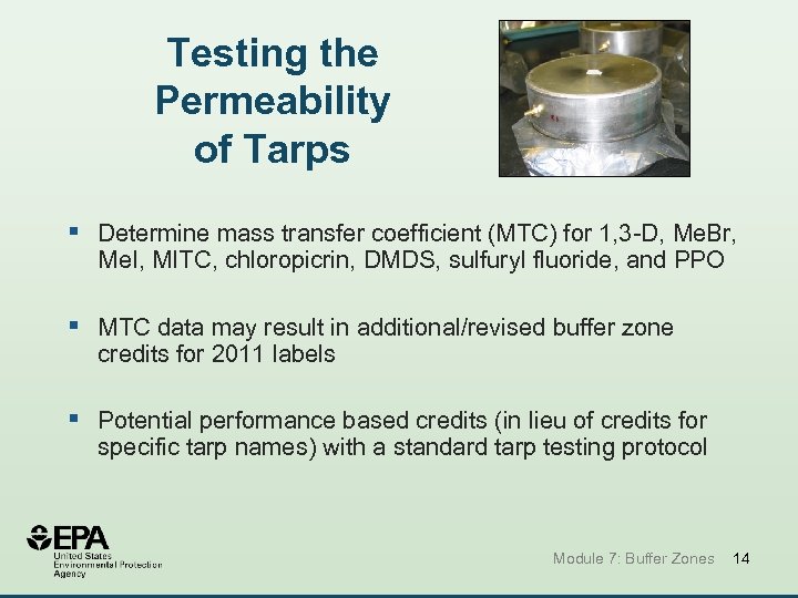 Testing the Permeability of Tarps § Determine mass transfer coefficient (MTC) for 1, 3