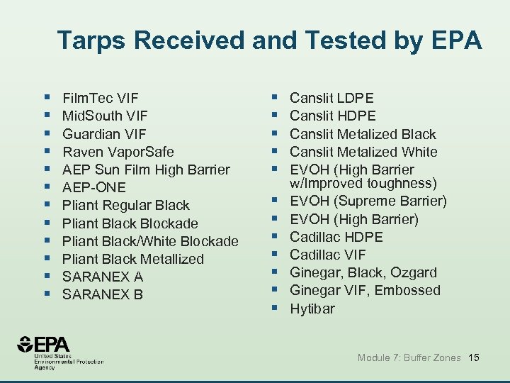 Tarps Received and Tested by EPA § § § Film. Tec VIF Mid. South