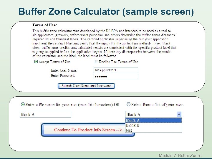 Buffer Zone Calculator (sample screen) Module 7: Buffer Zones 