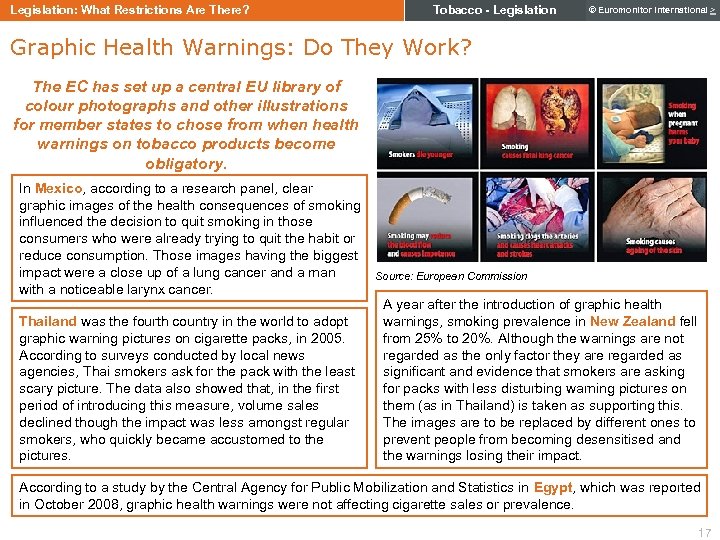 Legislation: What Restrictions Are There? Tobacco - Legislation © Euromonitor International > Graphic Health