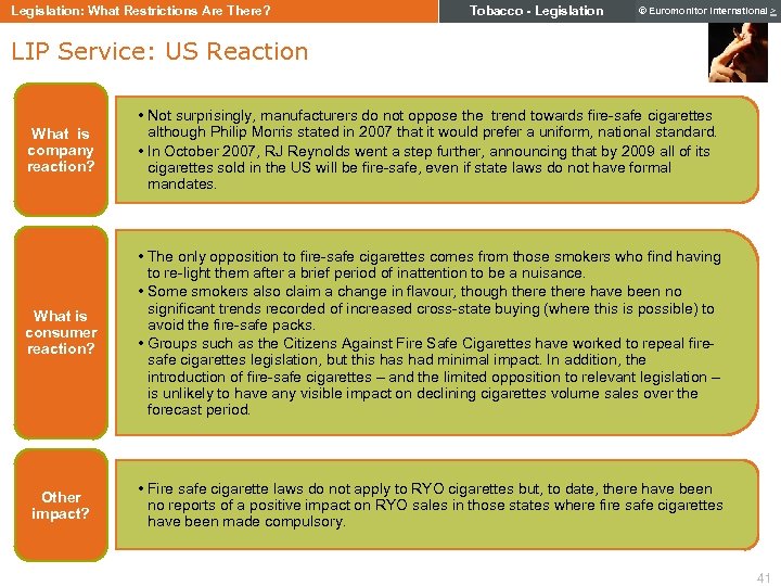 Legislation: What Restrictions Are There? Tobacco - Legislation © Euromonitor International > LIP Service:
