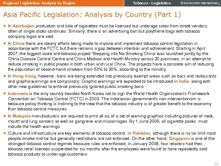 Regional Legislation: Analysis by Region Tobacco - Legislation © Euromonitor International > Asia Pacific