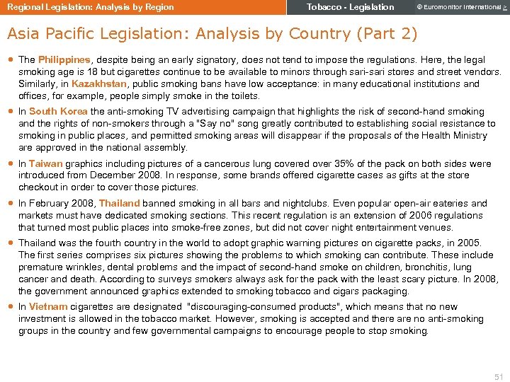 Regional Legislation: Analysis by Region Tobacco - Legislation © Euromonitor International > Asia Pacific