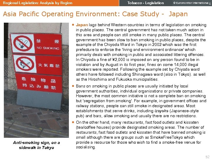 Regional Legislation: Analysis by Region Tobacco - Legislation © Euromonitor International > Asia Pacific
