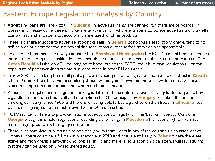 Regional Legislation: Analysis by Region Tobacco - Legislation © Euromonitor International > Eastern Europe