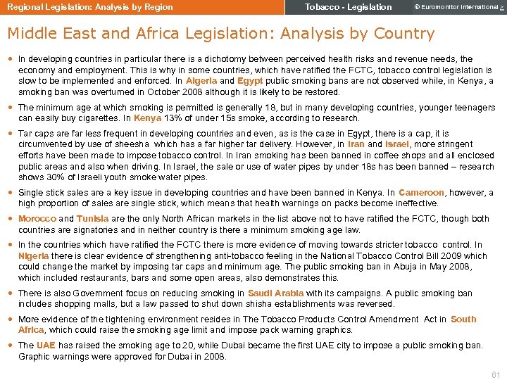 Regional Legislation: Analysis by Region Tobacco - Legislation © Euromonitor International > Middle East