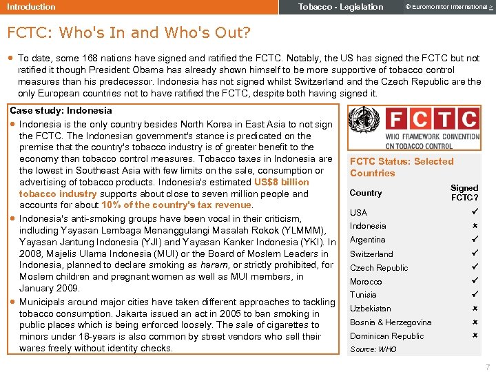 Introduction Tobacco - Legislation © Euromonitor International > FCTC: Who's In and Who's Out?