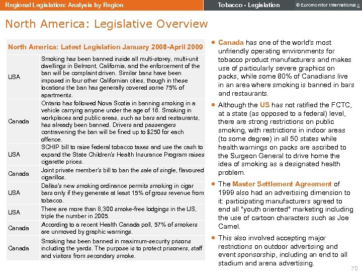 Regional Legislation: Analysis by Region Tobacco - Legislation © Euromonitor International > North America: