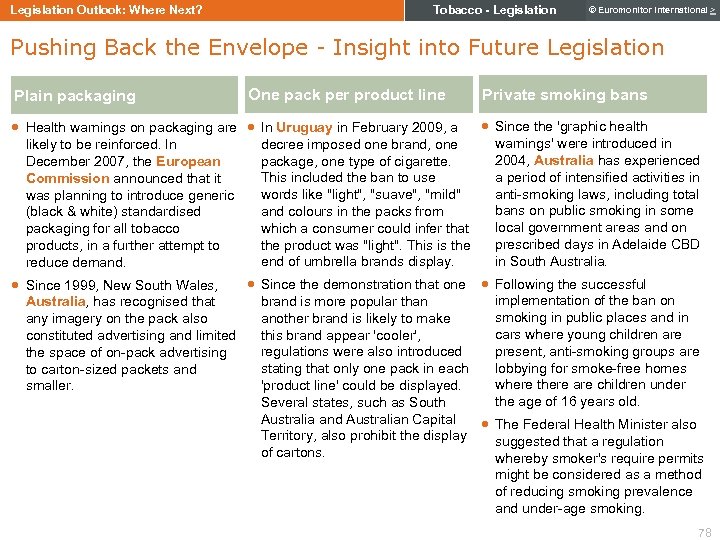 Legislation Outlook: Where Next? Tobacco - Legislation © Euromonitor International > Pushing Back the