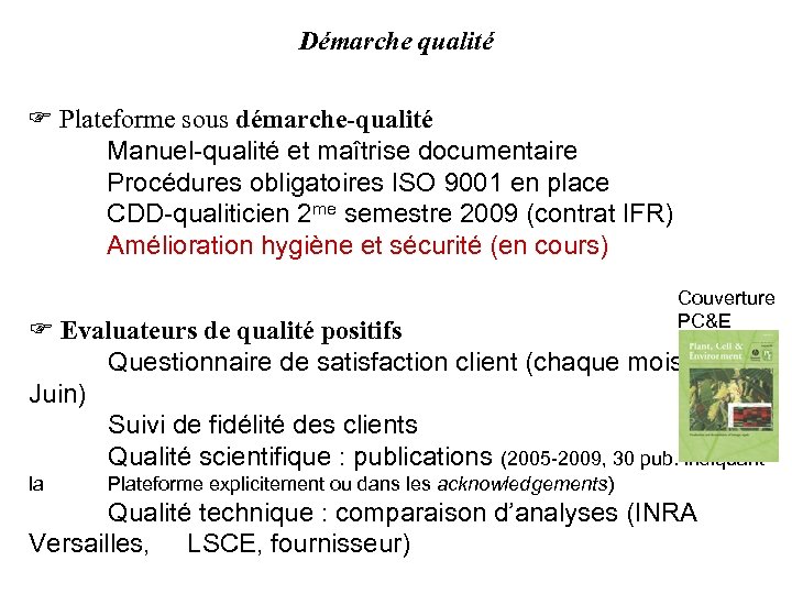 Démarche qualité Plateforme sous démarche-qualité Manuel-qualité et maîtrise documentaire Procédures obligatoires ISO 9001 en