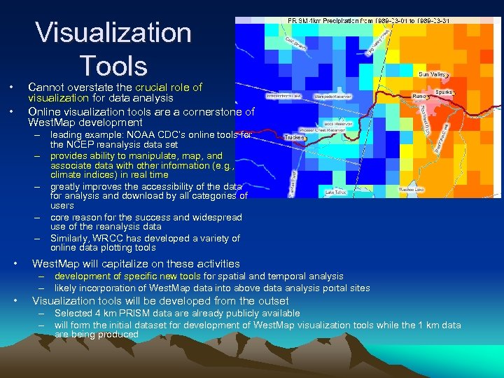 Visualization Tools • Cannot overstate the crucial role of visualization for data analysis Online