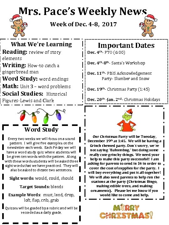 Mrs. Pace’s Weekly News Week of Dec. 4 -8, 2017 What We’re Learning Reading: