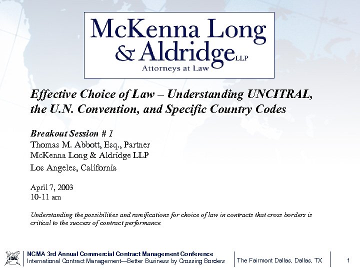 Effective Choice of Law – Understanding UNCITRAL, the U. N. Convention, and Specific Country