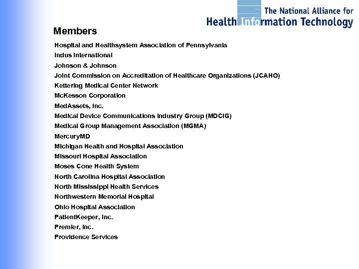 Members Hospital and Healthsystem Association of Pennsylvania Indus International Johnson & Johnson Joint Commission