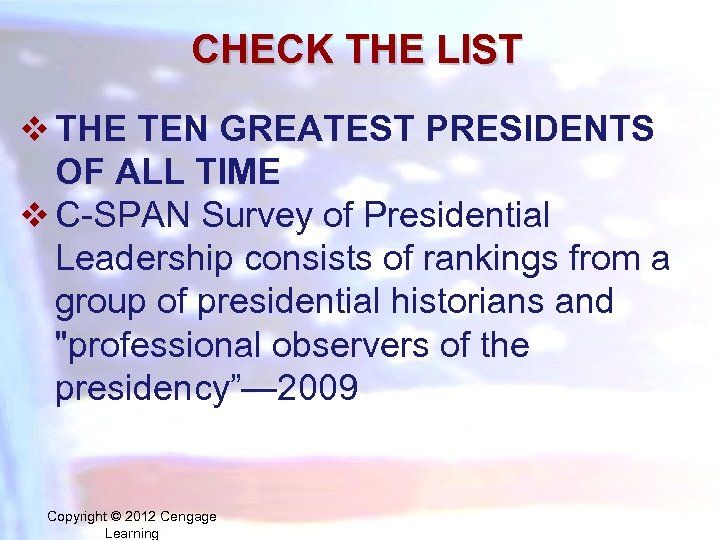 CHECK THE LIST v THE TEN GREATEST PRESIDENTS OF ALL TIME v C-SPAN Survey