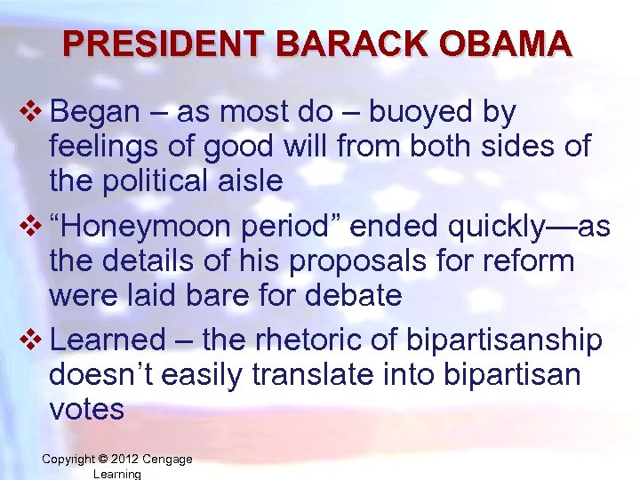 PRESIDENT BARACK OBAMA v Began – as most do – buoyed by feelings of