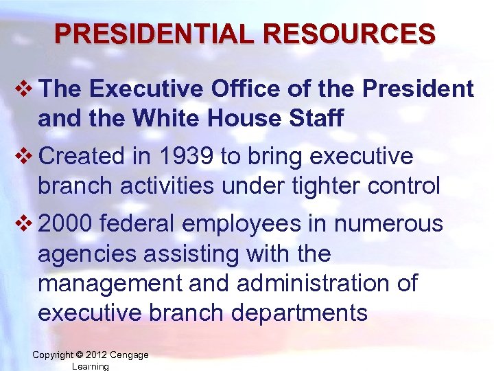 PRESIDENTIAL RESOURCES v The Executive Office of the President and the White House Staff