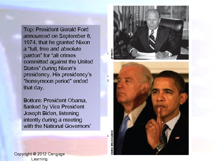 Top: President Gerald Ford announced on September 8, 1974, that he granted Nixon a