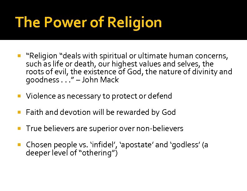 The Power of Religion “Religion “deals with spiritual or ultimate human concerns, such as