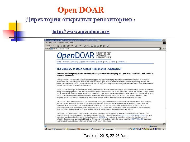 Open DOAR Директория открытых репозиториев : http: //www. opendoar. org Tashkent 2015, 22 -25