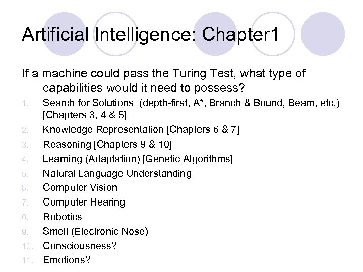Artificial Intelligence: Chapter 1 If a machine could pass the Turing Test, what type