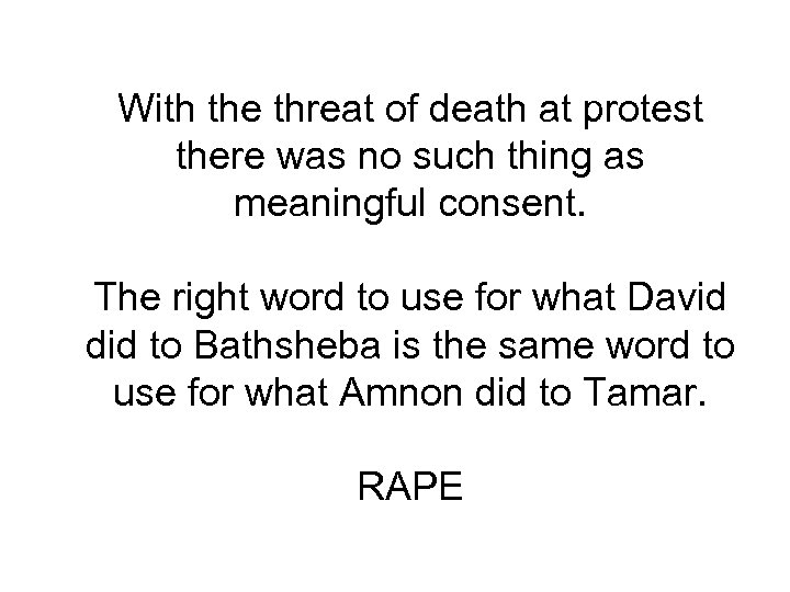 With the threat of death at protest there was no such thing as meaningful