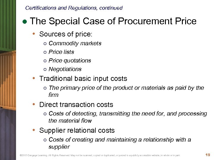 Certifications and Regulations, continued ● The Special Case of Procurement Price • Sources of