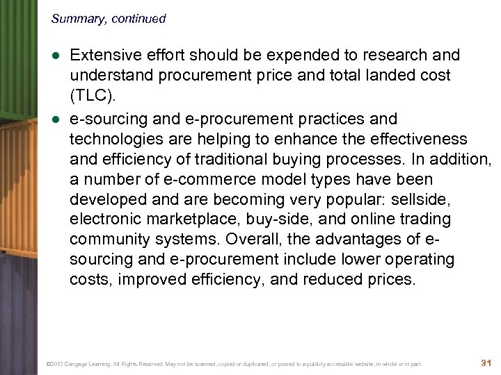 Summary, continued ● Extensive effort should be expended to research and understand procurement price