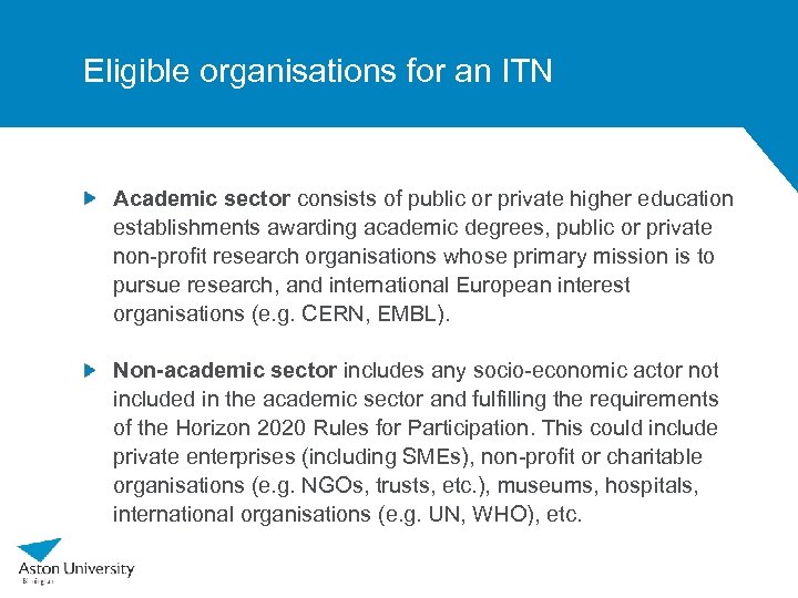 Eligible organisations for an ITN Academic sector consists of public or private higher education
