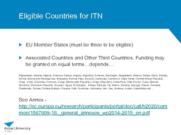 Eligible Countries for ITN EU Member States (must be three to be eligible) Associated