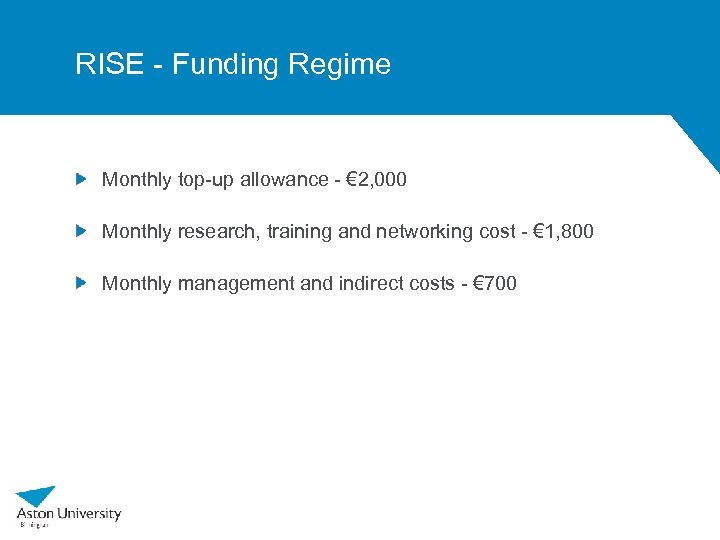 RISE - Funding Regime Monthly top-up allowance - € 2, 000 Monthly research, training