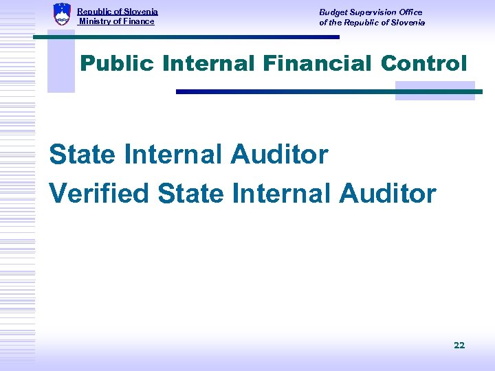 Republic of Slovenia Ministry of Finance Budget Supervision Office of the Republic of Slovenia