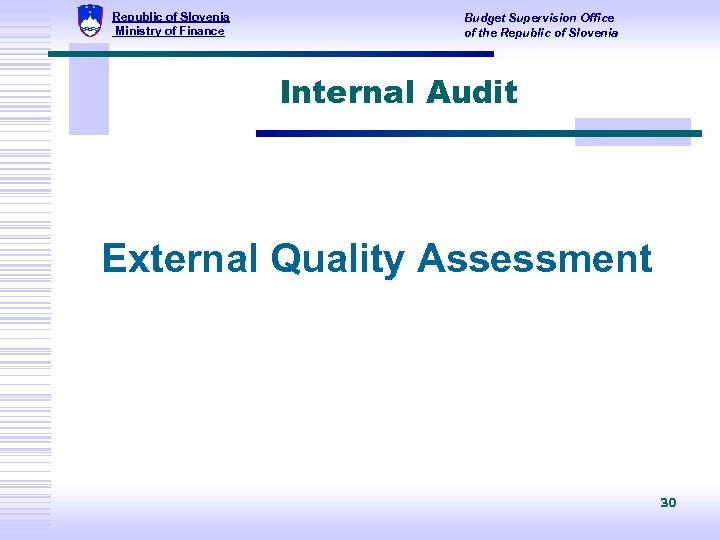 Republic of Slovenia Ministry of Finance Budget Supervision Office of the Republic of Slovenia